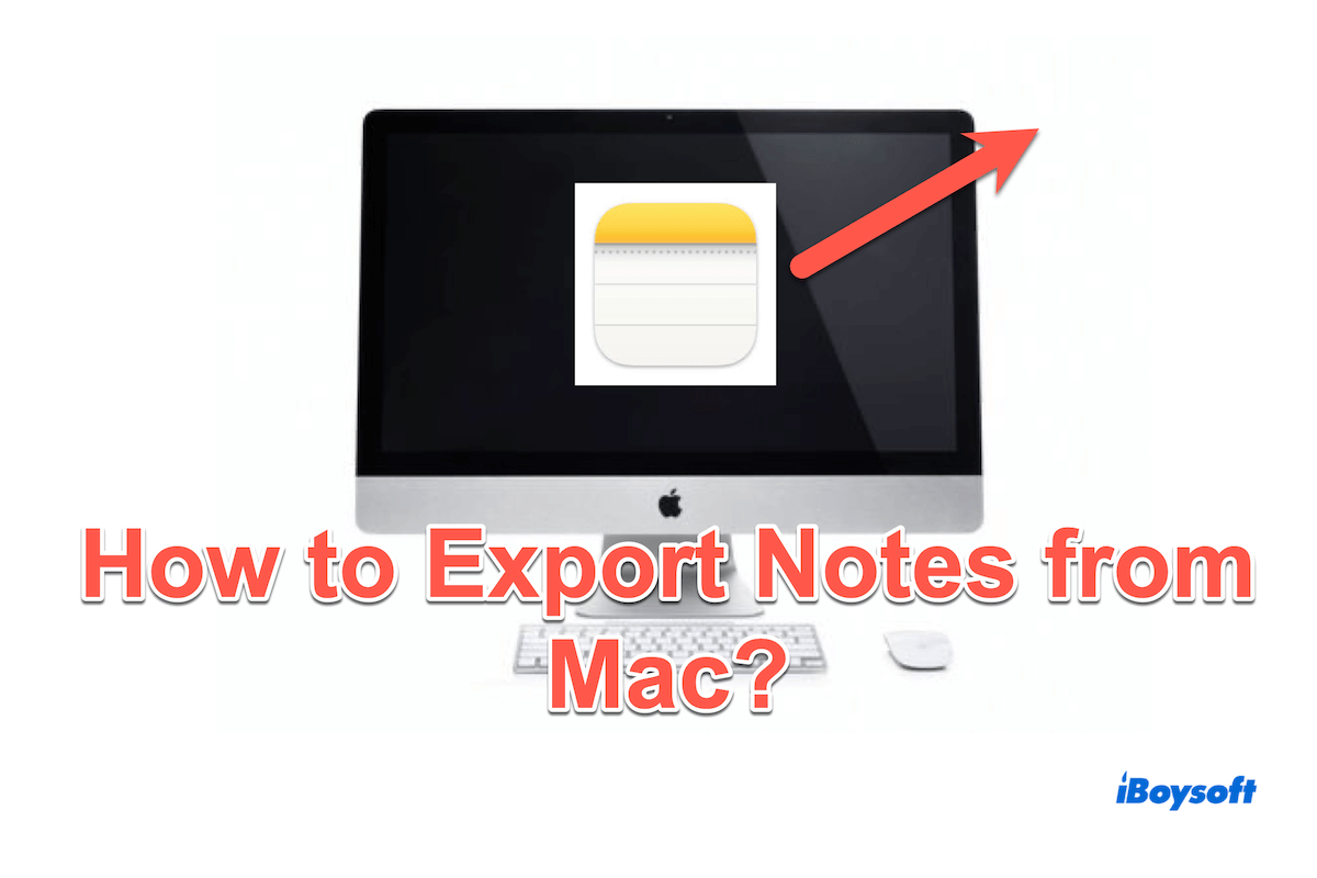 Comment exporter des notes depuis Mac