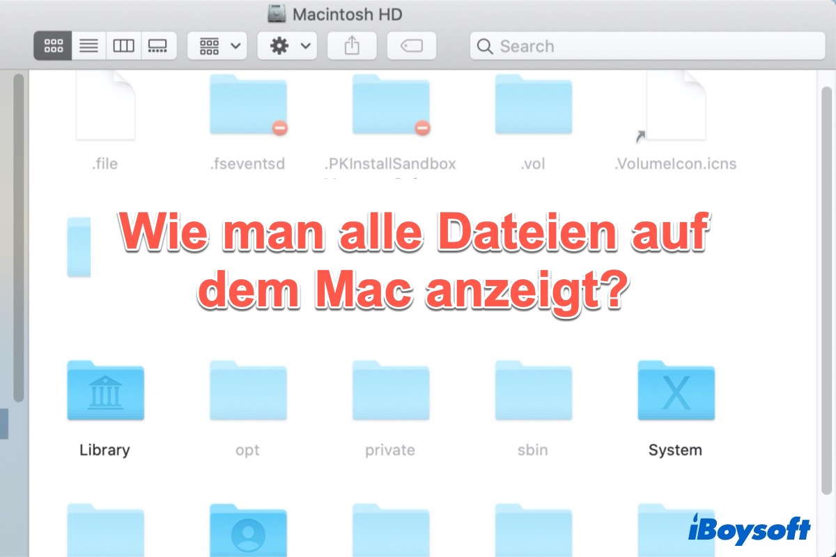 Wie man alle Dateien auf dem Mac anzeigt