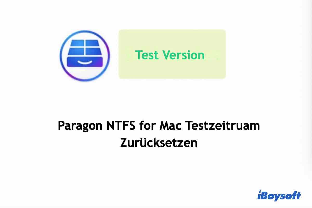 Testzeitraum für Paragon NTFS für Mac zurücksetzen
