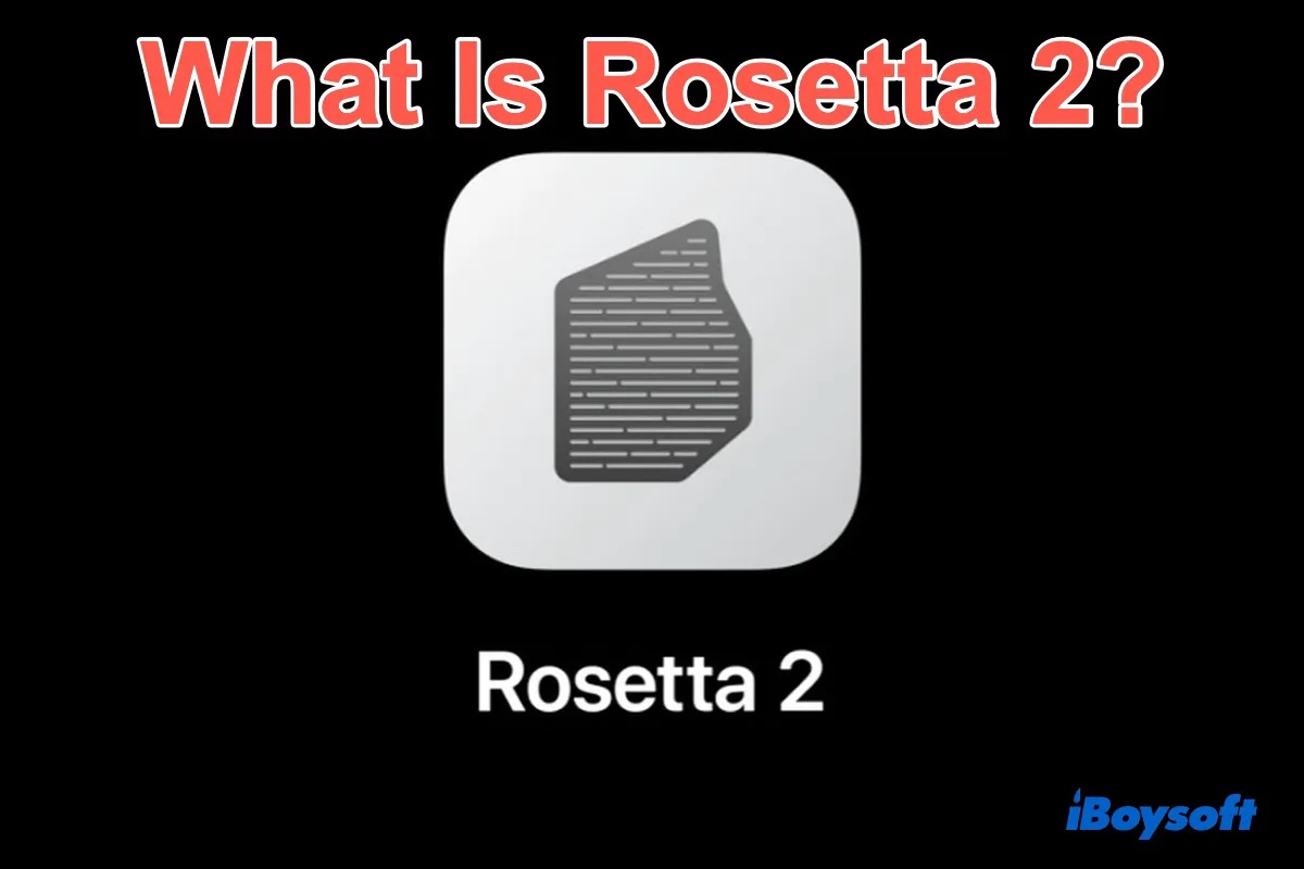 Was ist Rosetta 2 auf dem M1 Mac
