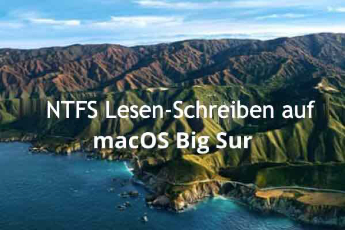 NTFS-Lese-/Schreibunterstützung unter macOS Big Sur