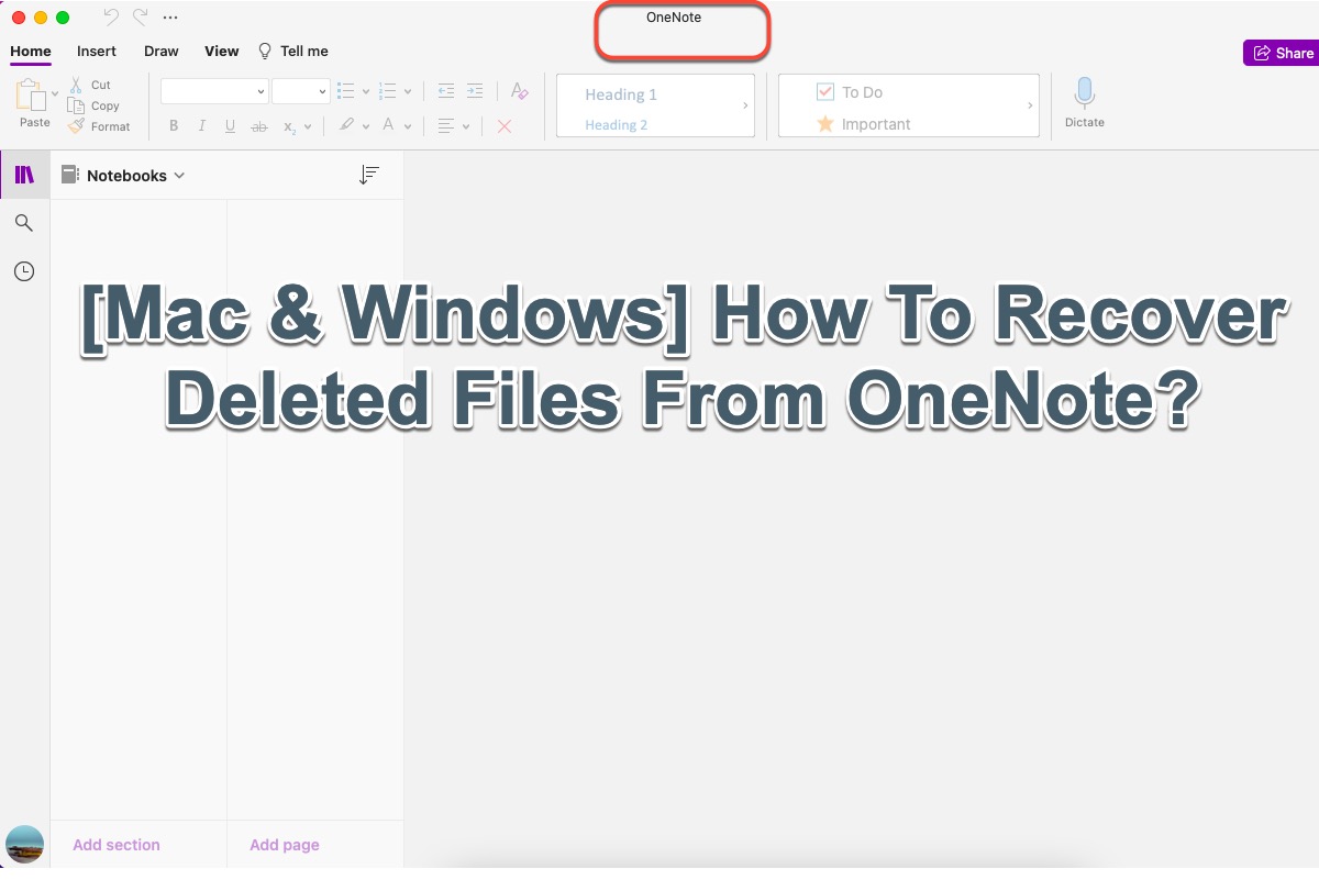 Wie können gelöschte oder verlorene Dateien aus OneNote auf Mac und Windows wiederhergestellt werden