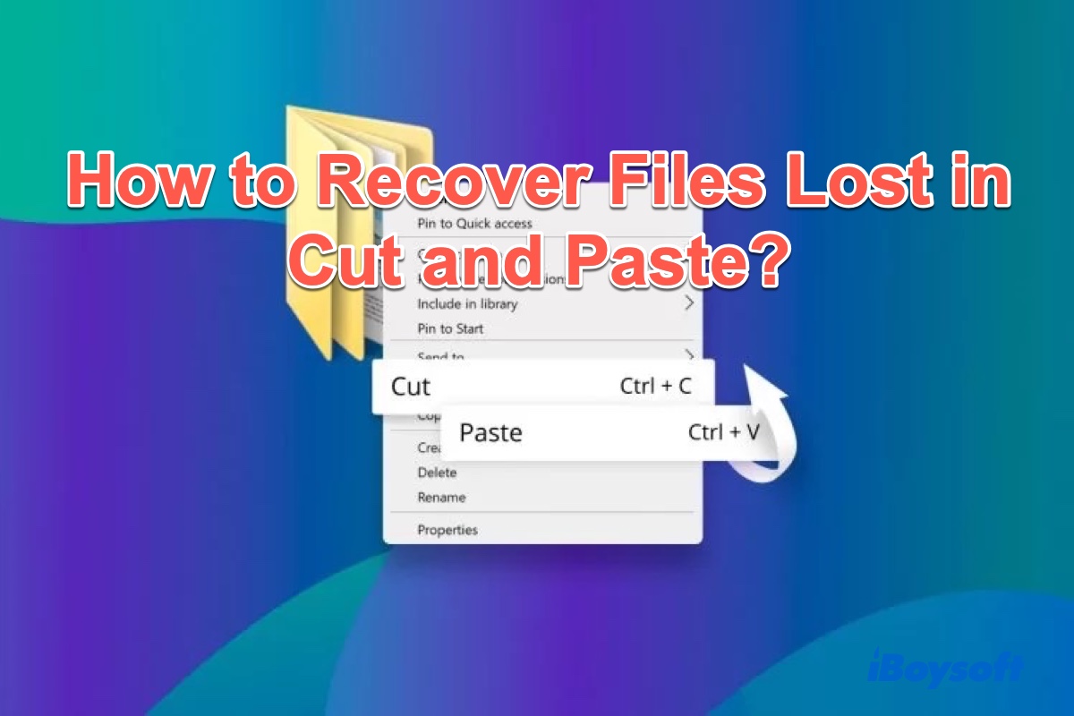 How to Recover Files Lost During Cut and Paste