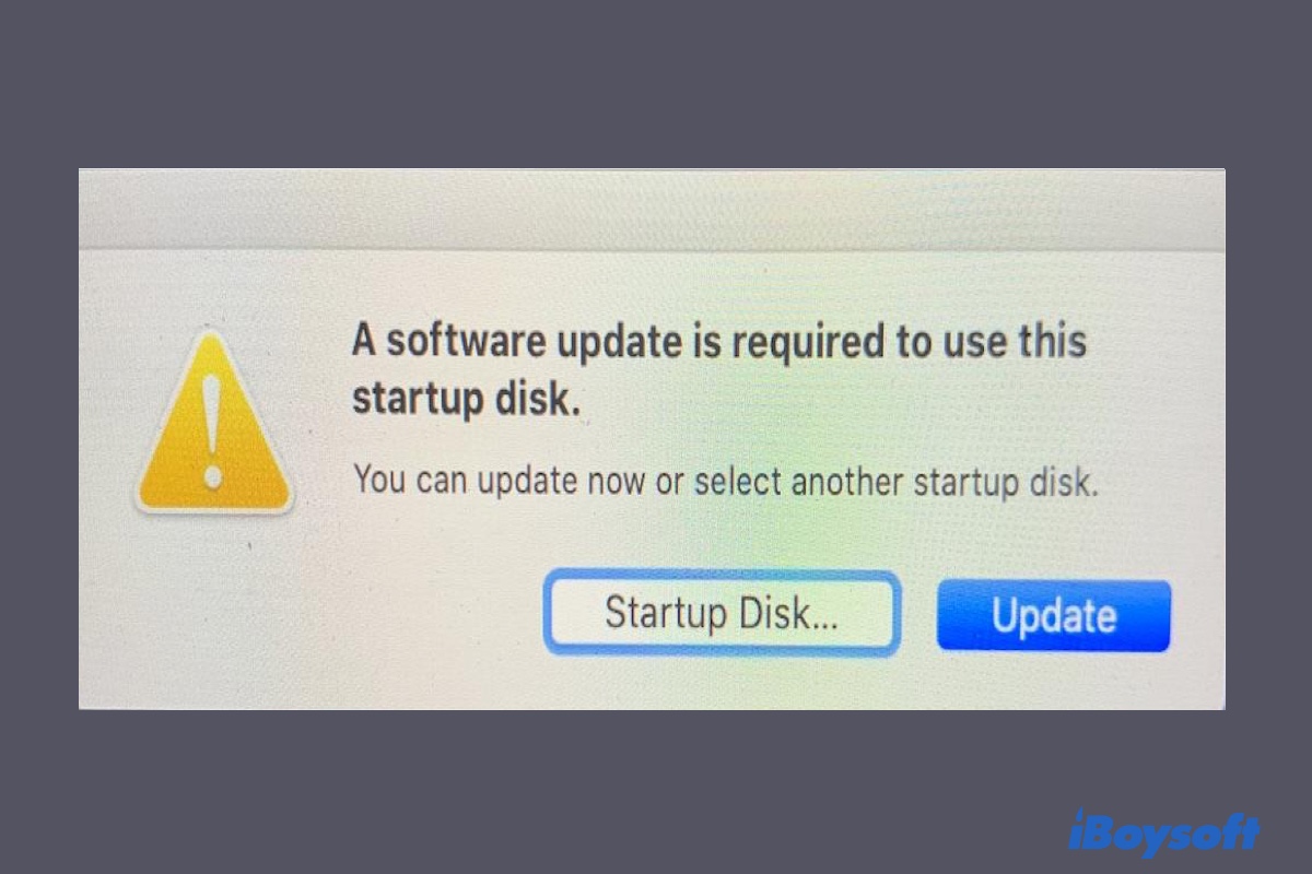 Fix A software update is requried to use this startup disk on Mac