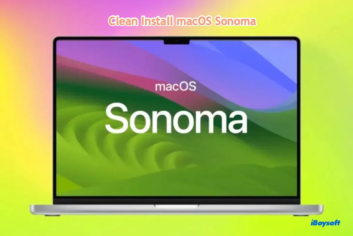 How to clean install macOS Sonoma