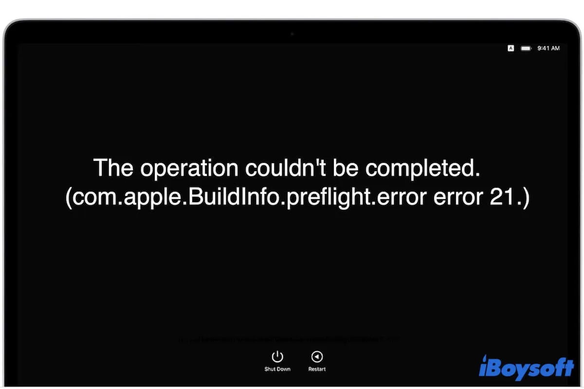 Fehler com.apple.BuildInfo.preflight.error