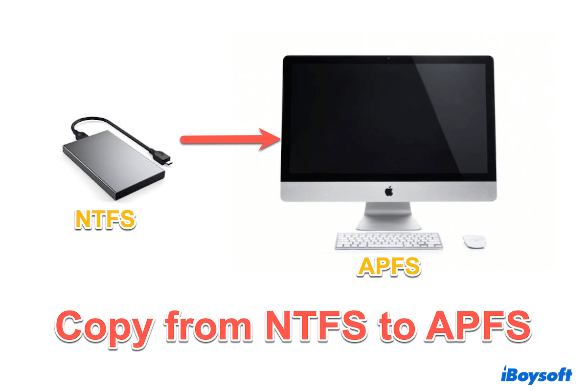 How to Copy Files from NTFS to APFS?