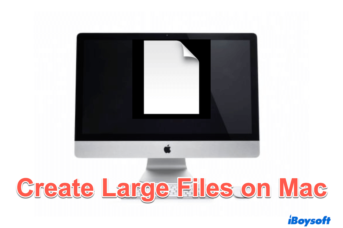 Create large files on Mac