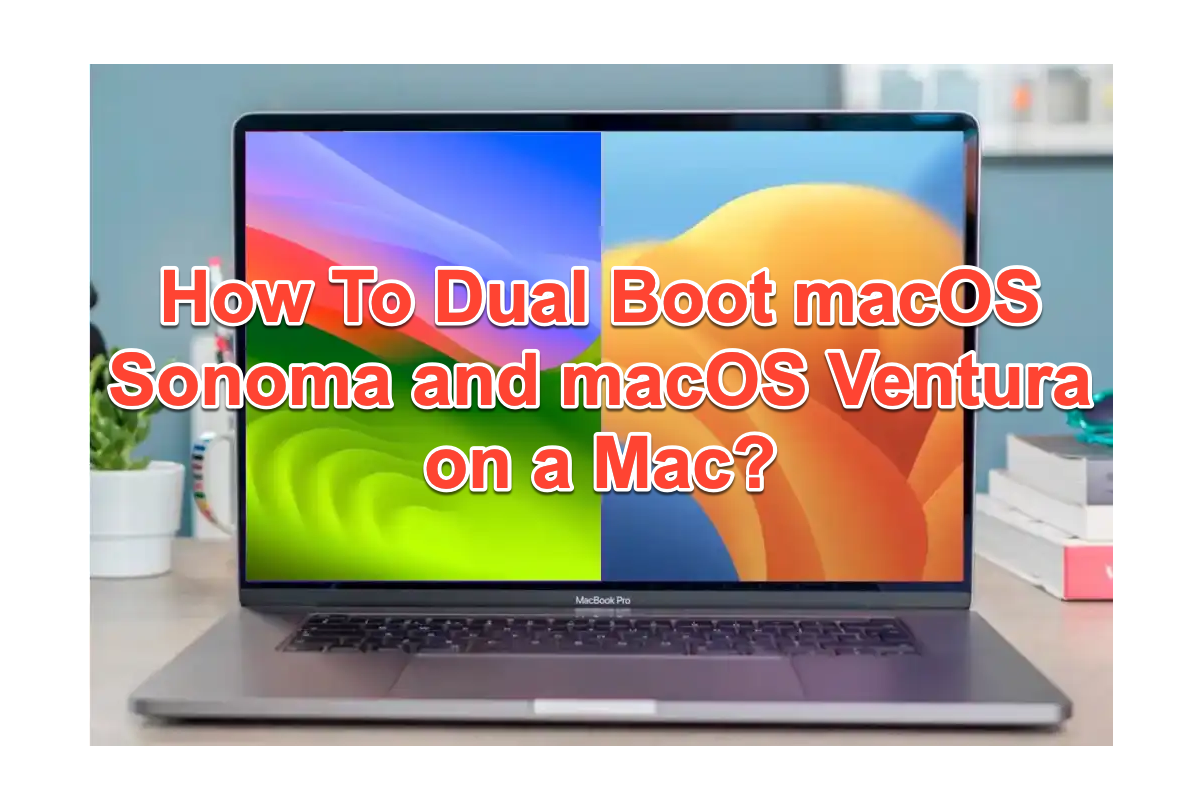 Cómo hacer un arranque dual de macOS Sonoma y macOS Ventura en una Mac