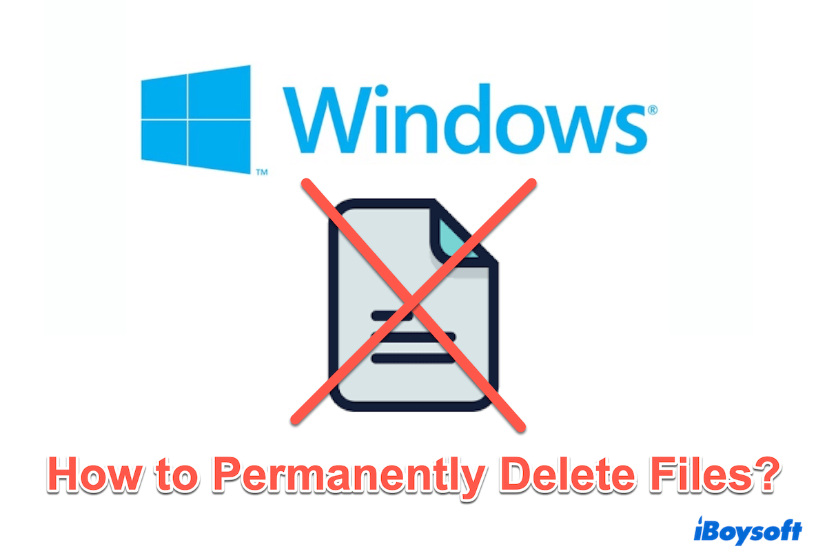 Comment supprimer définitivement des fichiers sur Windows 10 ?