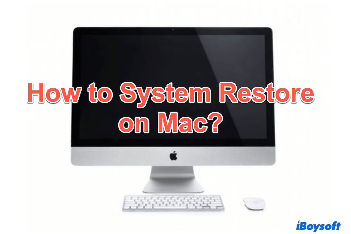 How to Do System Restore on Mac?