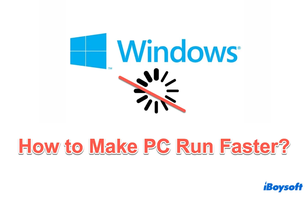 How to Make PC Run Faster?