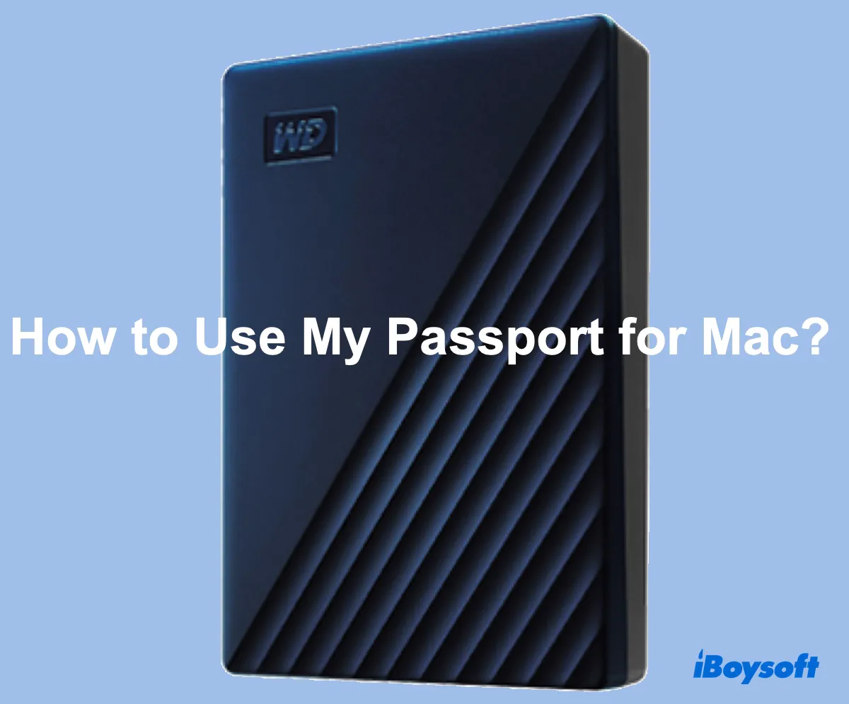 How to use My Passport for Mac