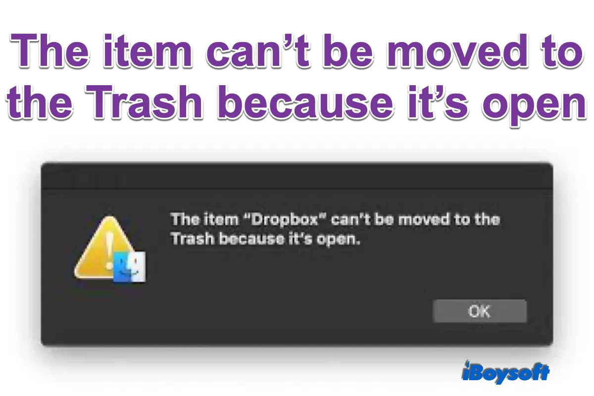 Mac cant be moved to Trash because it is open