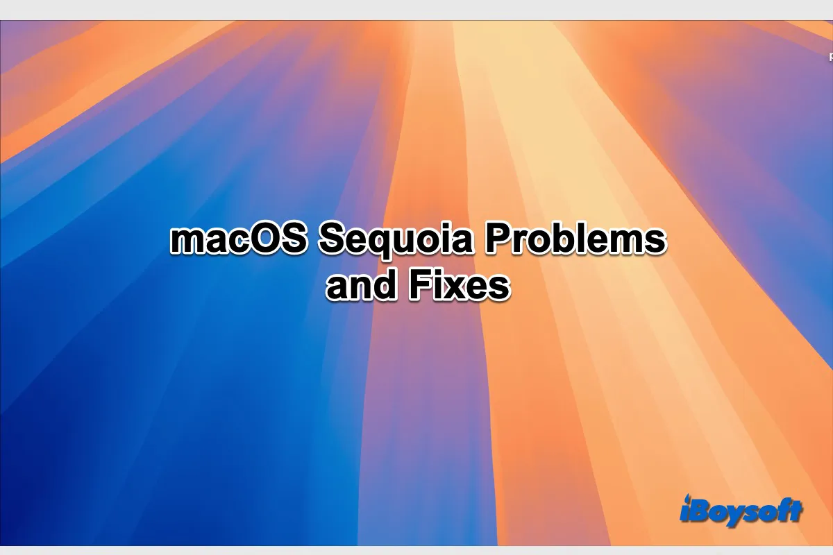 problemas y soluciones de macOS Sequoia