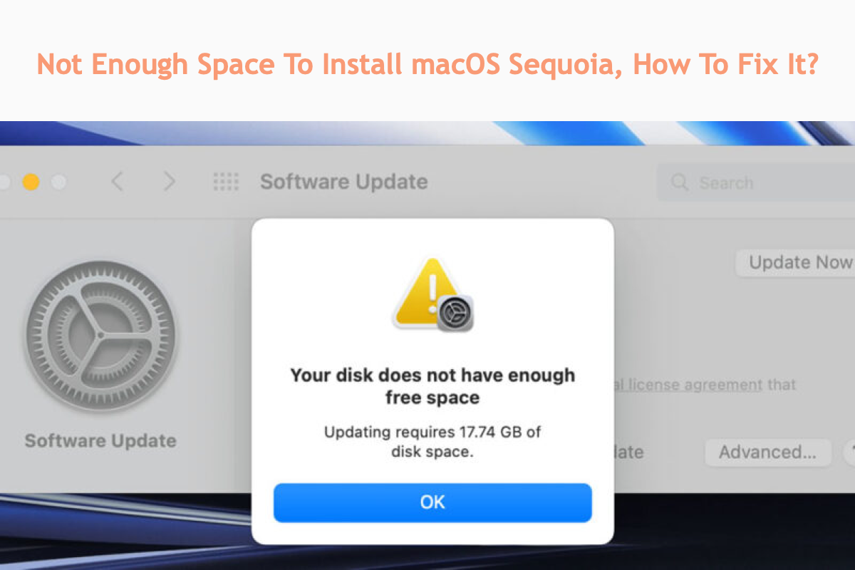 How To Fix Not Enough Space To Install macOS Sequoia