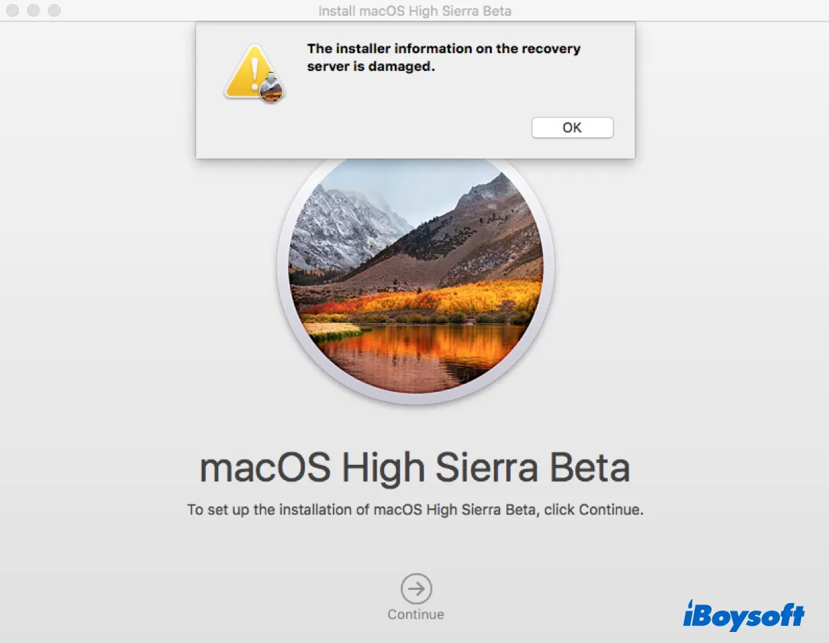 Get the error that reads The installer information on the recovery server is damaged when install macOS