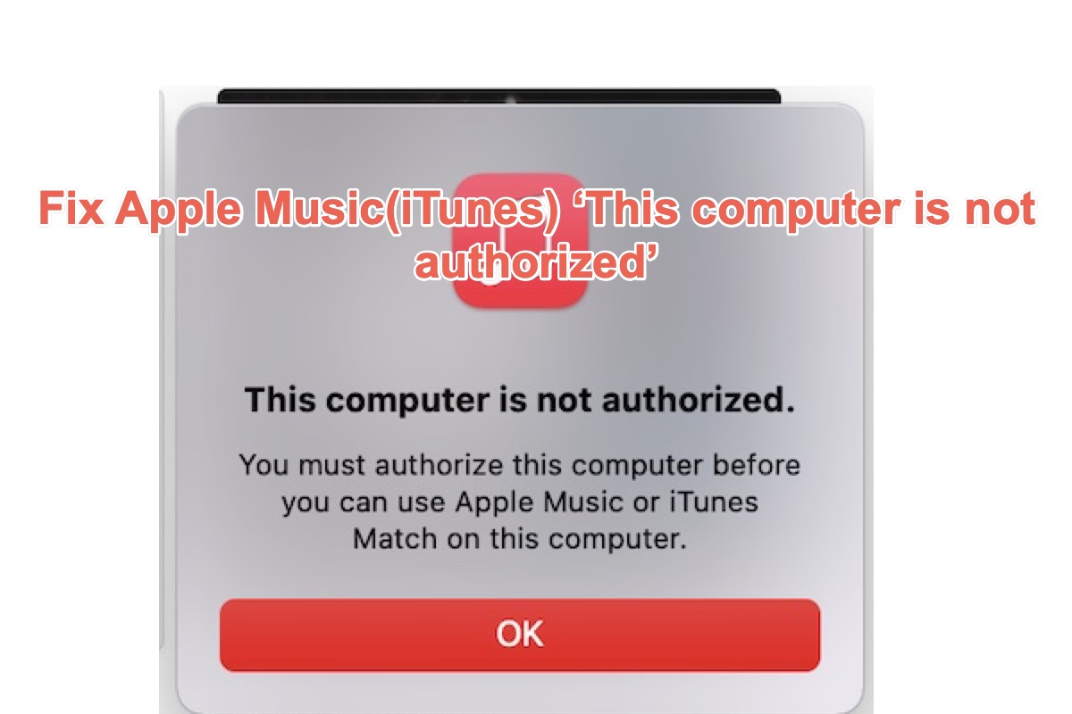 iTunes Apple Music This computer is not authorized