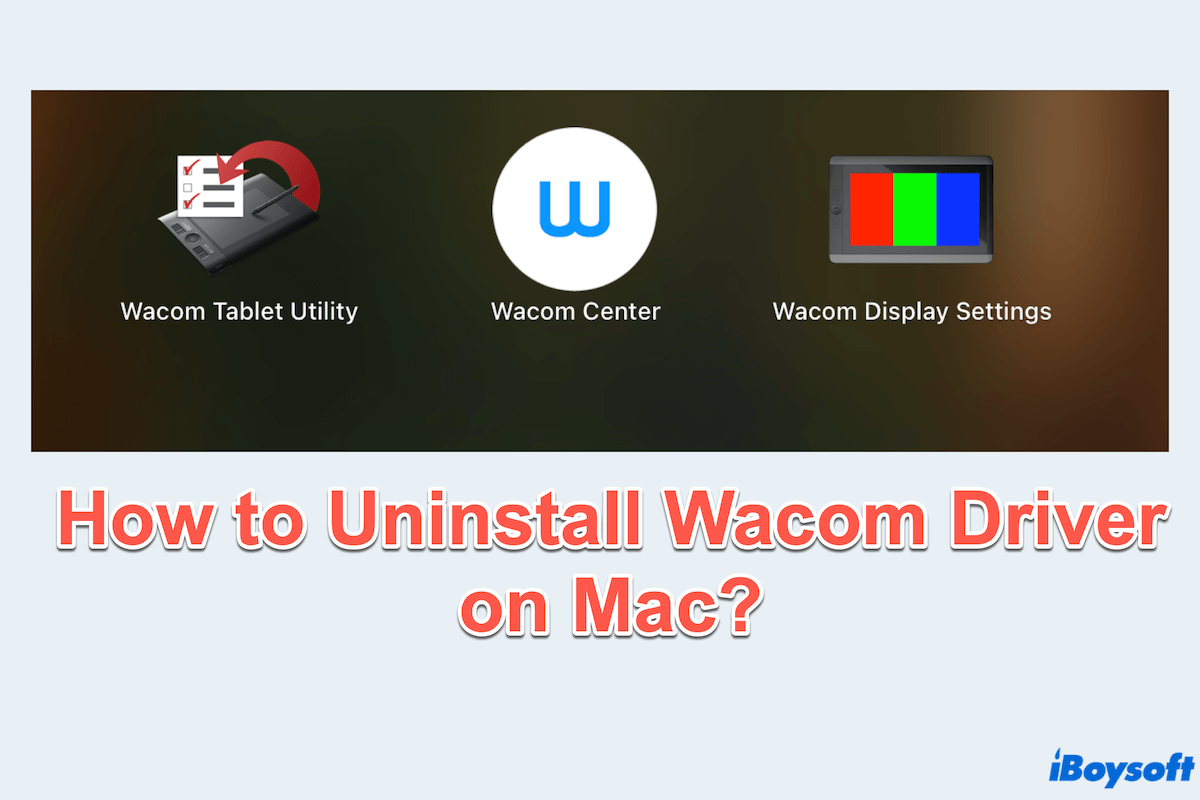 How to Uninstall Wacom Driver on Mac