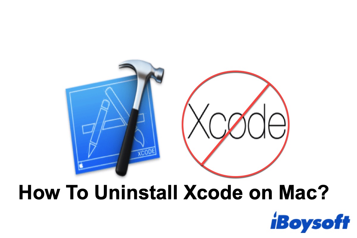 How to uninstall Xcode on Mac completely