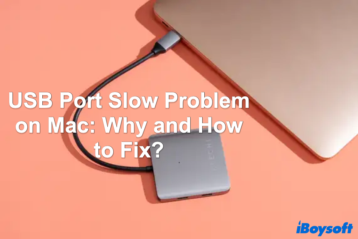 how to fix USB port slow problems on Mac
