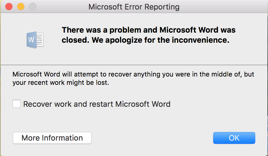 There was a problem and Microsoft Word was closed We apologize for the inconvenience