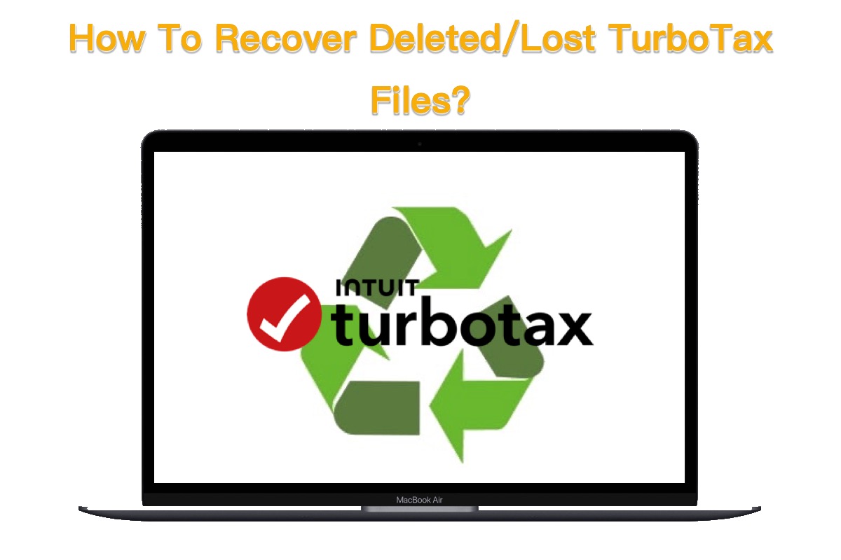how to recover deleted or lost TurboTax files on Mac and Windows