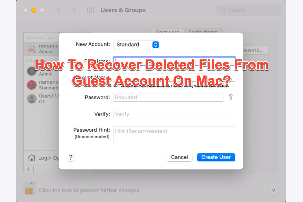 How To Restore Deleted Files From Guest Account on Mac