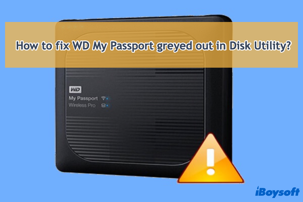 WD My Passport greyed out in Disk Utilityを修正する方法