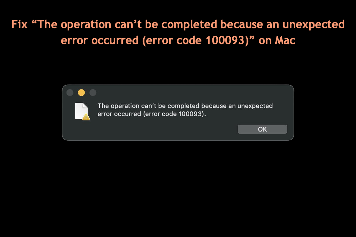 Macでエラーコード100093を修正する方法