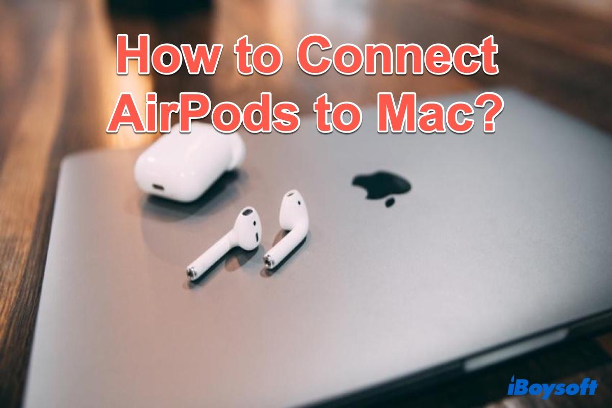 how to connect AirPods to Mac