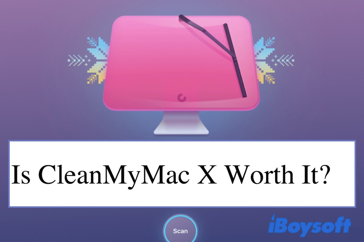 is CleanMyMac X worth it
