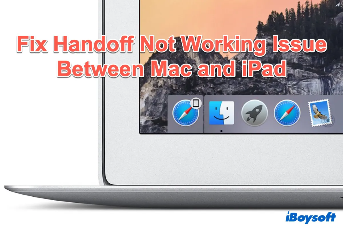 fix Handoff not working between Mac and iPad