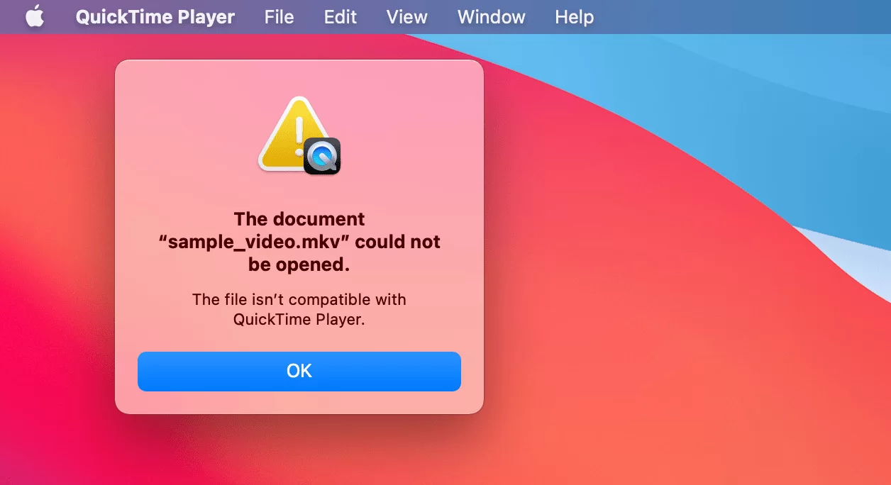 MKV not compatible with QuickTime Player