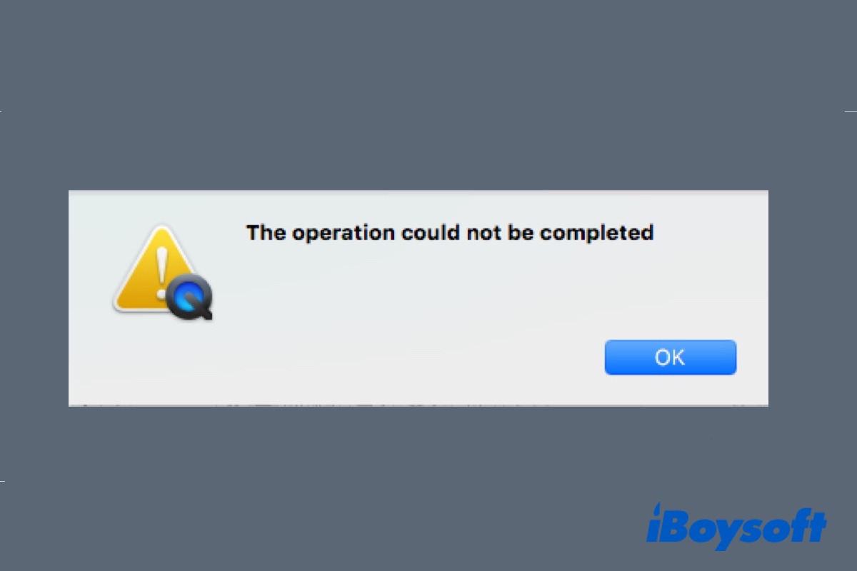 QuickTime operation could not be completed