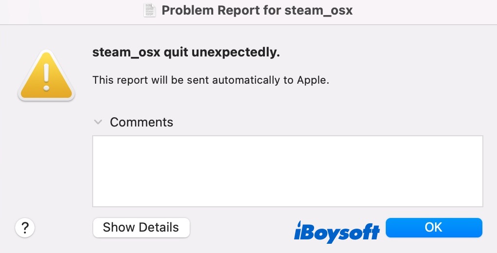 Fix Steam Quit Unexpectedly on Mac Monterey/Big Sur/Catalina