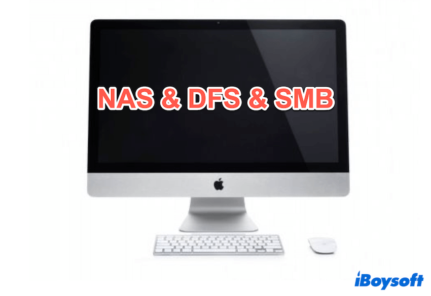 DFS vs NAS vs SMB