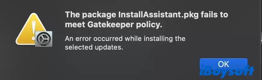 the package installassistant.pkg fails to meet gatekeeper policy when installing macOS Monterey