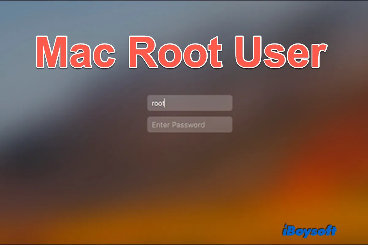 Root User on Mac