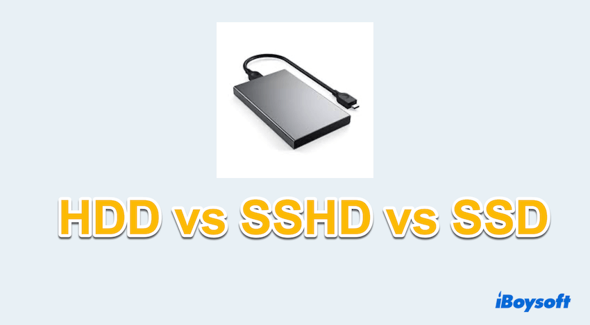 HDD VS SSHD VS SSD