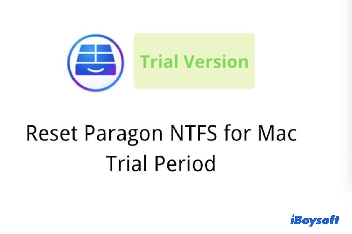 Réinitialiser la période d essai de Paragon NTFS for Mac