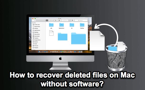 Recover deleted files on Mac without software