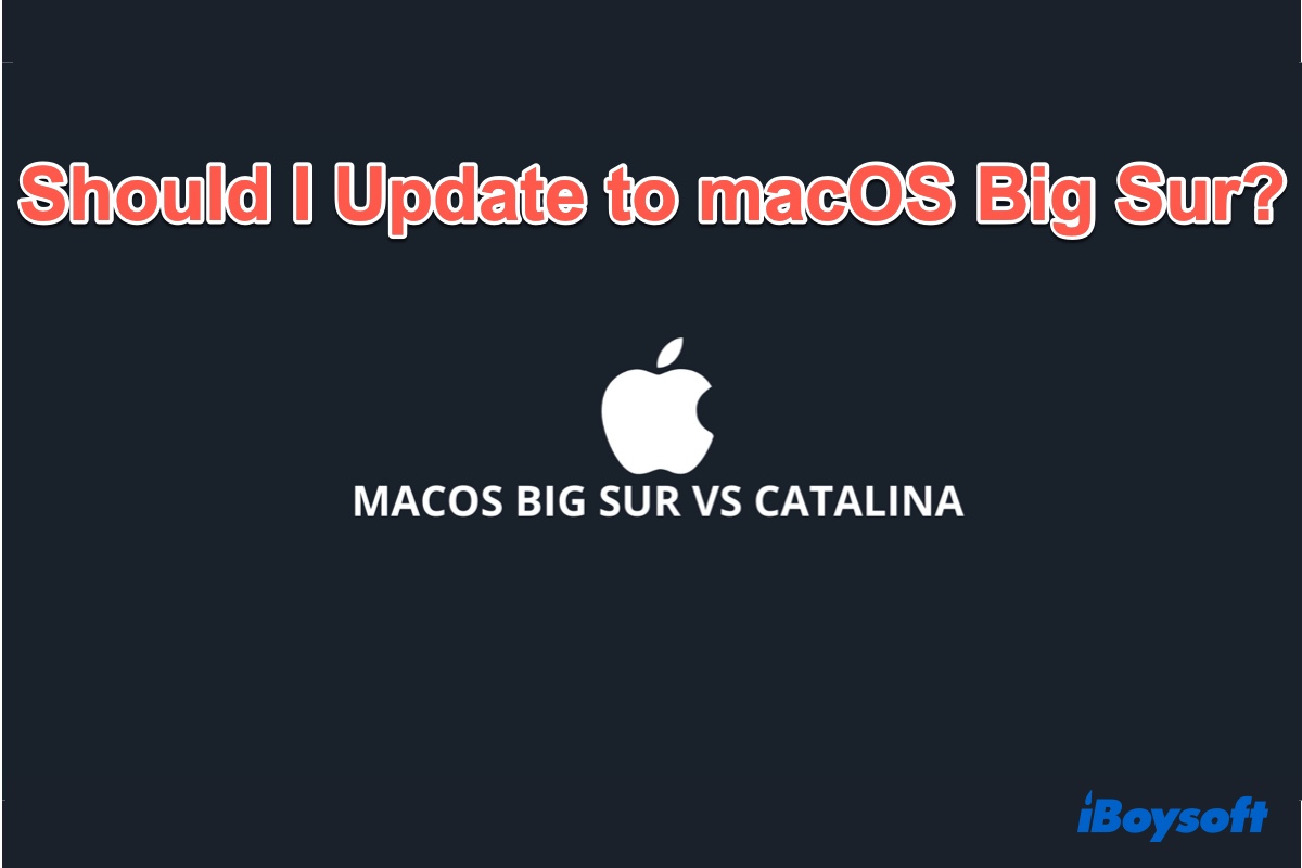 macOS Big Sur vs Catalina