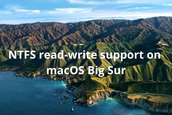 Prise en charge de la lecture-écriture de NTFS macOS Big Sur