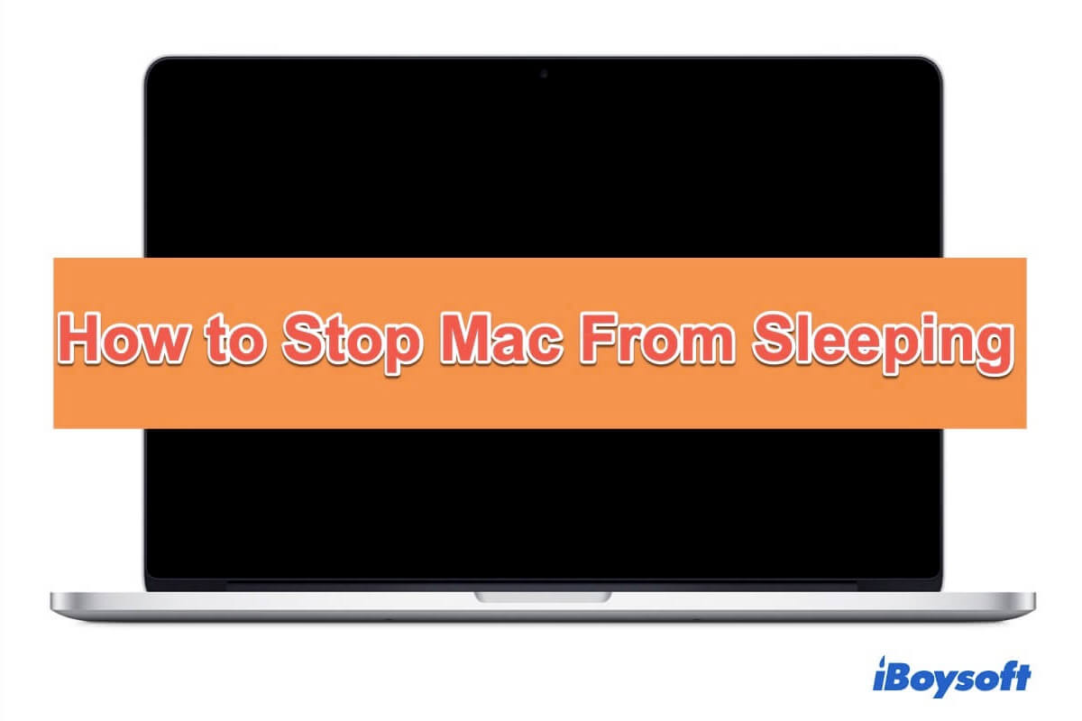 How to stop Mac from sleeping
