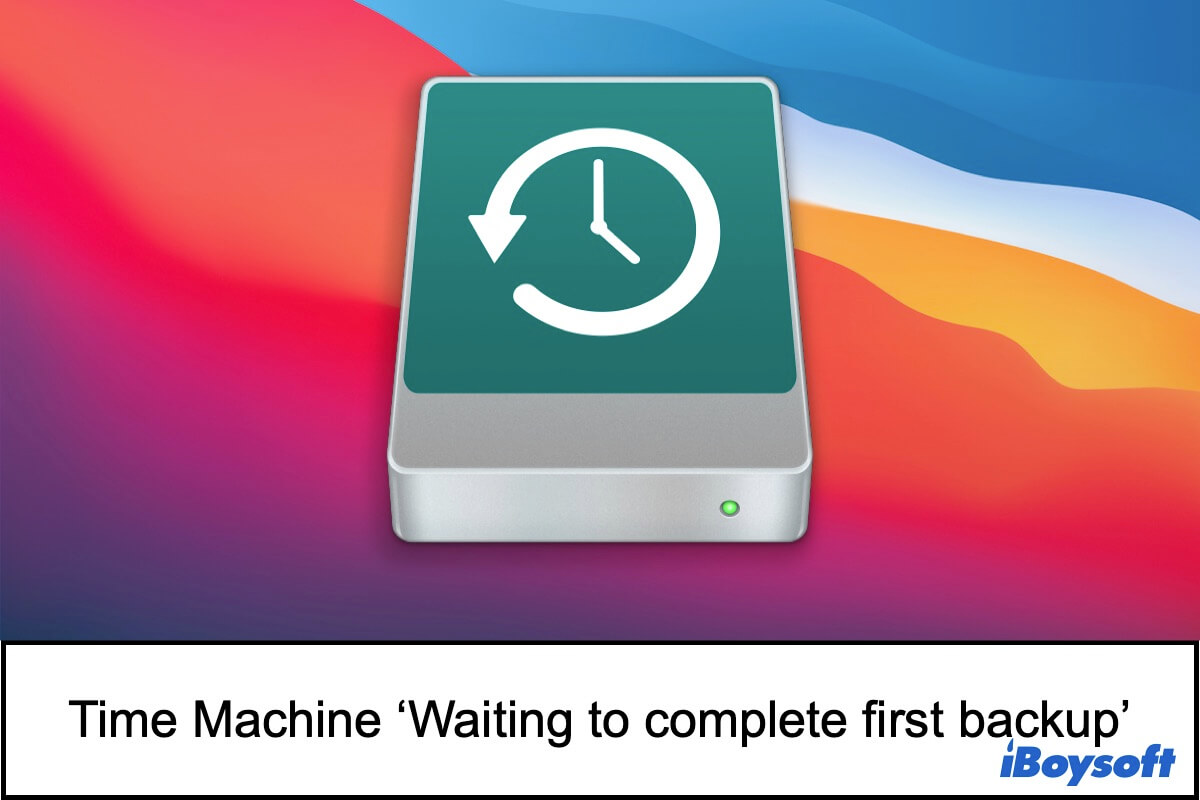 How to fix Time Machine Waiting to Complete First Backup error